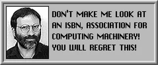SIMCITY 2000 prompt that originally said something like "Don't cut funding! You will regret this!", but here it says "Don't make me look at an ISBN, Association For Computing Machinery! You will regret this!"  (Generated with Foone Turing's Death Generator.)